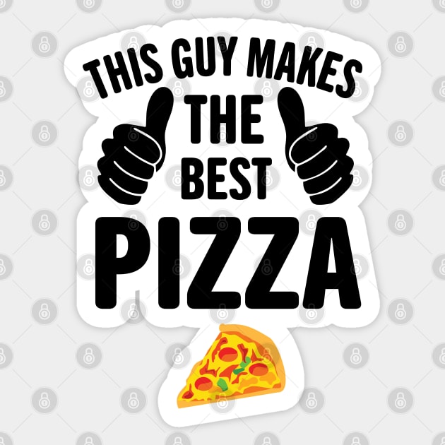 This Guy Makes The Best Pizza Pizza Day Sticker by bougieFire